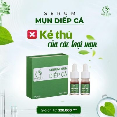 Serum trị mụn diếp cá igreen - Sạch mụn hết thâm